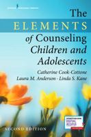 The Elements of Counseling Children and Adolescents 0826129994 Book Cover