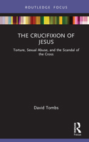 The Crucifixion of Jesus 0367257653 Book Cover