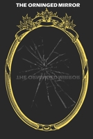 The Orninged Mirror (The House of Light and Chaos) B0CW9JKMQ5 Book Cover