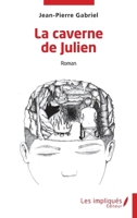 La caverne de Julien (French Edition) B0D5LBN6FP Book Cover