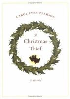 A Christmas Thief: A Novel 1599551845 Book Cover