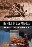 Samson: The Modern Day America 1646696476 Book Cover