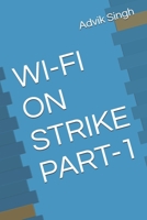 WI-FI ON STRIKE B0H6TT9NBT Book Cover