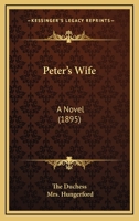Peter's wife. A novel 1164928023 Book Cover