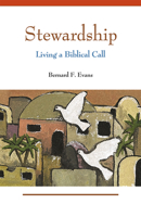 Stewardship: Living a Biblical Call 0814634257 Book Cover