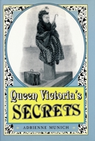 Queen Victoria's Secrets 0231104812 Book Cover