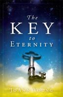 The Key to Eternity 1616387424 Book Cover