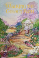 Walking the Golden Path 1411666305 Book Cover