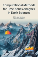 Computational Methods for Time-Series Analysis in Earth Sciences 0443336318 Book Cover
