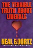 The Terrible Truth About Liberals 1563526859 Book Cover