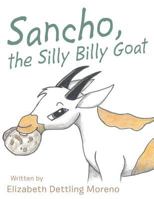 Sancho, the Silly Billy Goat 0692181903 Book Cover