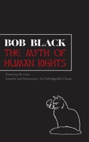 The Myth of Human Rights 1735643858 Book Cover