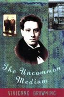 The Uncommon Medium (Skoob Esoterica) 187143842X Book Cover