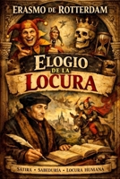 Elogio de la Locura (Spanish Edition) B0HB718KZK Book Cover