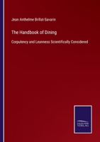 The Handbook of Dining: Corpulency and Leanness Scientifically Considered 3375054068 Book Cover