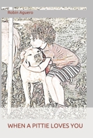 When a Pittie Loves You B0849ZVLDX Book Cover