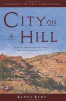 CITY ON A HILL (Parables of the Carpenter, #2) 0060082658 Book Cover