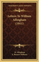 Letters to William Allingham 101733059X Book Cover