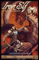 Iron Elf - A Race Reborn 1496172841 Book Cover