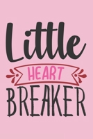 Little Heart Breaker ~ Baby Pink Valentine Gift Notebook: Share your love on Valentine's day with the people you love. Great gift for your babe girl! 1651253072 Book Cover