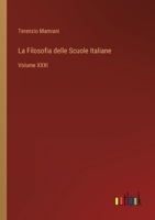 La Filosofia delle Scuole Italiane: Volume XXXI 3368204661 Book Cover