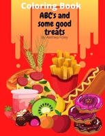 ABC's and some good treats: ABC's and some good treats B093RP1FC3 Book Cover