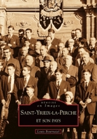 Saint-Yrieix-la-Perche et son pays (Mémoire En Images Locaux) (French Edition) 2849106046 Book Cover