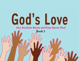 God's Love: Book 3 1637774273 Book Cover
