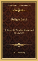 Religio Laici: A Series of Studies Addressed to Laymen 143253856X Book Cover