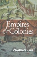 Empires and Colonies (Themes in History) 0745626130 Book Cover