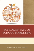 Fundamentals of School Marketing 1475829957 Book Cover