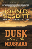 Dusk Along the Niobrara: A Dunbar Novel 1432858297 Book Cover