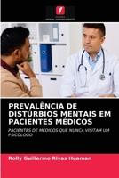 PREVALÊNCIA DE DISTÚRBIOS MENTAIS EM PACIENTES MÉDICOS: PACIENTES DE MÉDICOS QUE NUNCA VISITAM UM PSICÓLOGO 6203655317 Book Cover