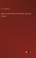 Notes on the Climate of the Earth, Past and Present 3385248477 Book Cover