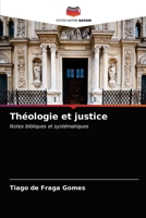 Théologie et justice: Notes bibliques et systématiques 6203544469 Book Cover