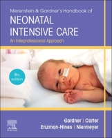 Merenstein & Gardner's Handbook of Neonatal Intensive Care 0323067158 Book Cover