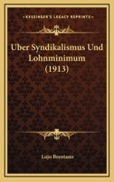 Uber Syndikalismus Und Lohnminimum (1913) 1160291519 Book Cover