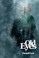 Old Eyes 1541319613 Book Cover