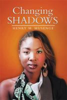 Changing Shadows 1493138731 Book Cover