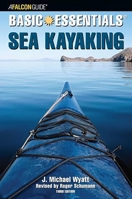 Basic Essentials Sea Kayaking, 3rd (Basic Essentials Series)