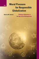 Moral Pressure for Responsible Globalization 9004363742 Book Cover