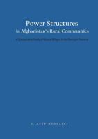 Power Structures in Afghanistan's Rural Communities: A Comparative Study of Hazara Villages in the Bamiyan Province 3000608087 Book Cover