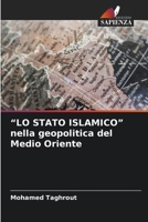 "LO STATO ISLAMICO" nella geopolitica del Medio Oriente (Italian Edition) 6209982182 Book Cover