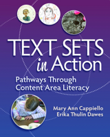 Text Sets in Action: Pathways Through Content Area Literacy 1625312970 Book Cover