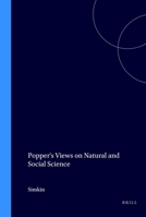Popper's Views on Natural and Social Science (Brill's Studies in Epistemology, Psychology, and Psychiatry, Vol 3) 9004096809 Book Cover