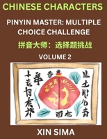 Learn Chinese Characters (Part 2) - Recognize Simplified Chinese Characters from the given English and pinyin, Test Series for Easy Chinese and HSK ... Answer Type Questions (Chinese Edition) B0DQ3KJWZJ Book Cover