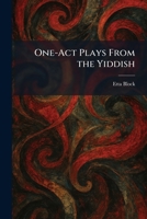 One-Act Plays From the Yiddish 1025522176 Book Cover