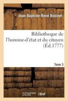 Bibliotheque de L'Homme-D'A(c)Tat Et Du Citoyen Tome 3 2013482671 Book Cover