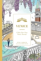 Venice: A Color-Your-Own Travel Journal (Color Your World Travel Journal Series) 1507223137 Book Cover