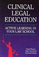 Clinical Legal Education: Active Learning in Your Law School 1854318314 Book Cover